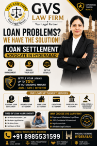 Loan Settlement Advocate in Hyderabad – GVS Law Firm